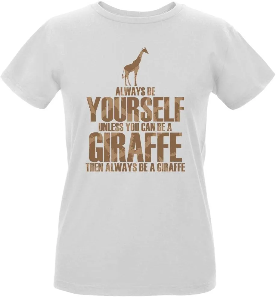 Always Be Yourself Giraffe Womens Organic T Shirt
