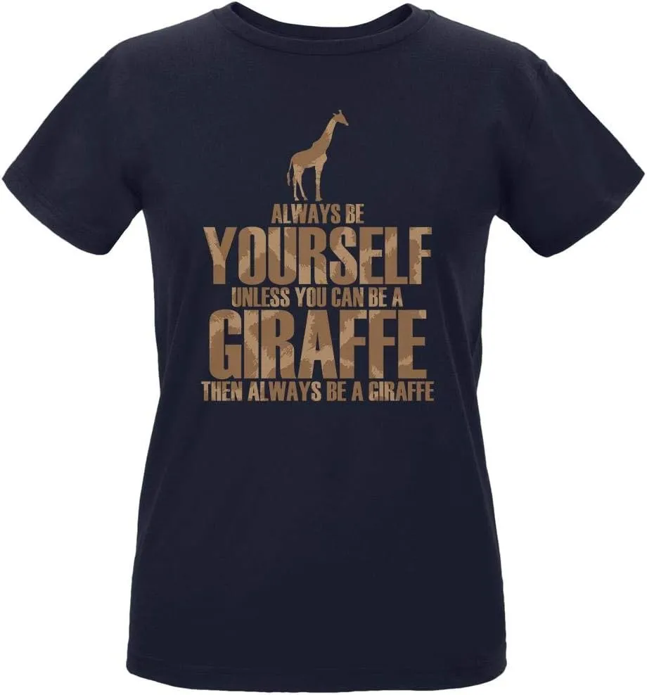 Always Be Yourself Giraffe Womens Organic T Shirt