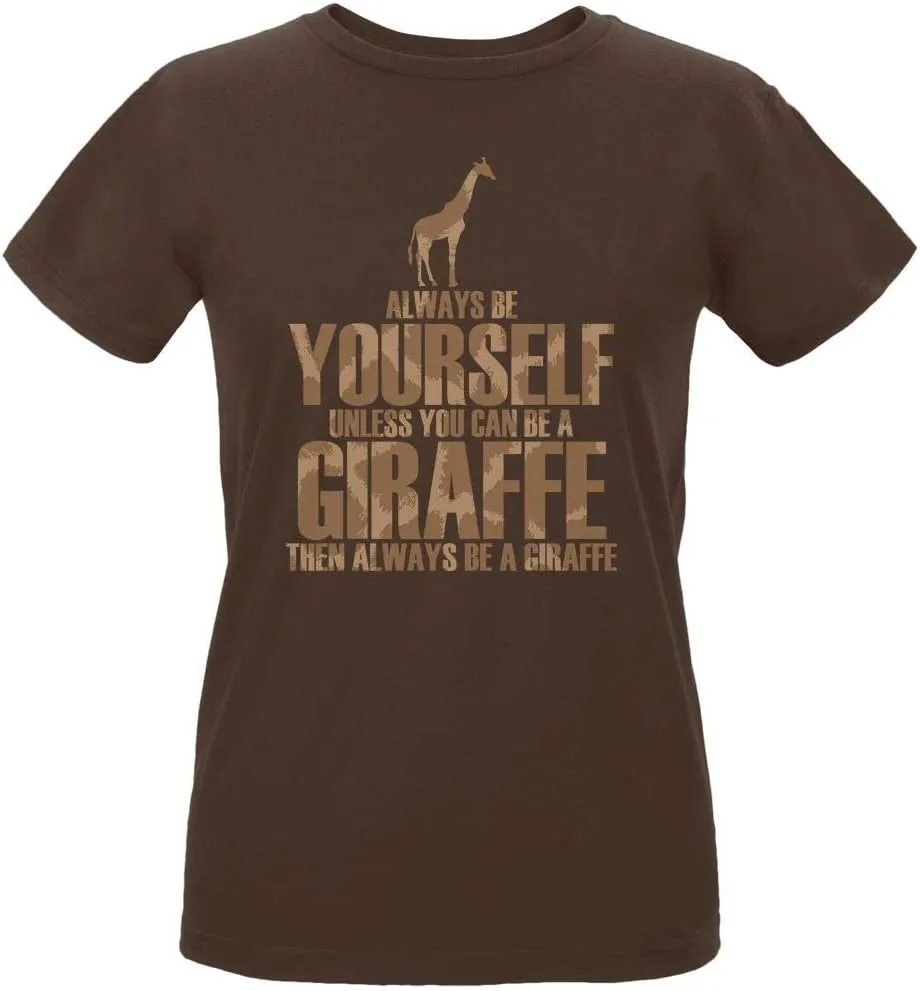 Always Be Yourself Giraffe Womens Organic T Shirt